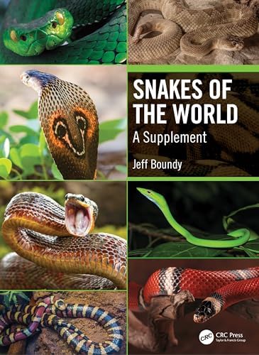 Snakes of the World: A Supplement: Boundy, Jeff: 9781138618138